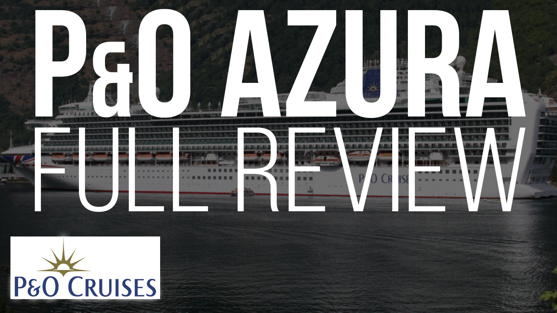 P&O Azura Full Review | P&O Cruises Cruise Ship & Itinerary Review