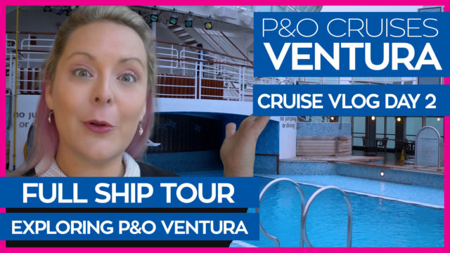 P&O Ventura Ship Tour